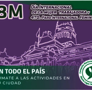 8M: Acciones Territoriales  en todo el país – 9M: Paro Internacional Feminista