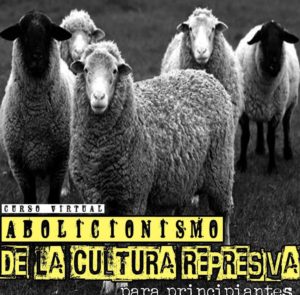 Abolicionismo de la cultura represiva para principiantes