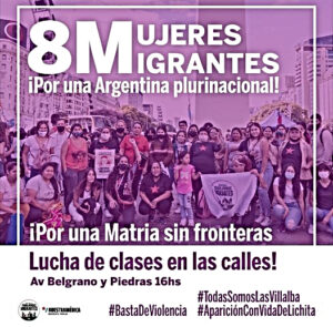 Las mujeres migrantes decimos: ¡Por una argentina PLURINACIONAL! ¡Por una Matria sin fronteras, lucha de clases en las calles!