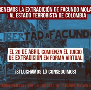 Frenemos la extradición de Facundo Molares al estado terrorista de Colombia