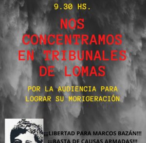 ¡Libertad inmediata a Marcos Bazán!