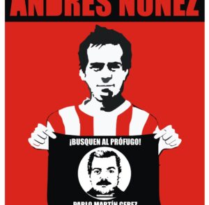A 32 años de la desaparición forzada seguida de muerte de Andrés Núñez: busquen al prófugo Pablo Martín Gerez!