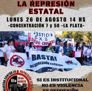 SEXTA MARCHA CONTRA LA REPRESIÓN ESTATAL – LA PLATA – 26 AGOSTO 2024