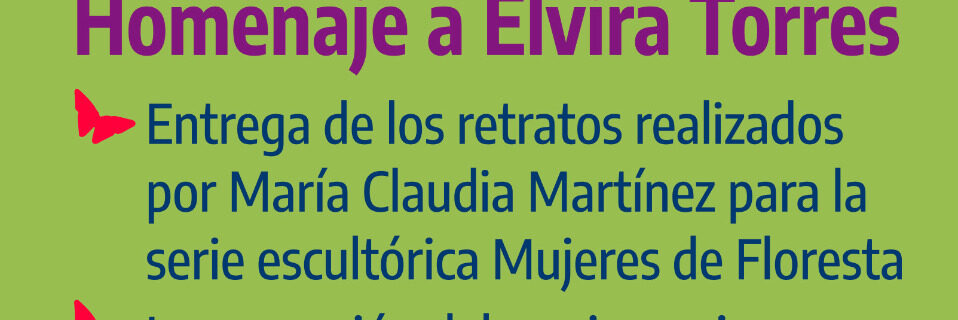 Asamblea de Floresta rinde homenaje a la luchadora Elvira Torres