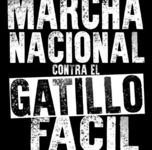 ¡ESTE AÑO VOLVEMOS A MOVILIZARNOS PARA RECLAMAR AL ESTADO BASTA DE GATILLO FÁCIL!