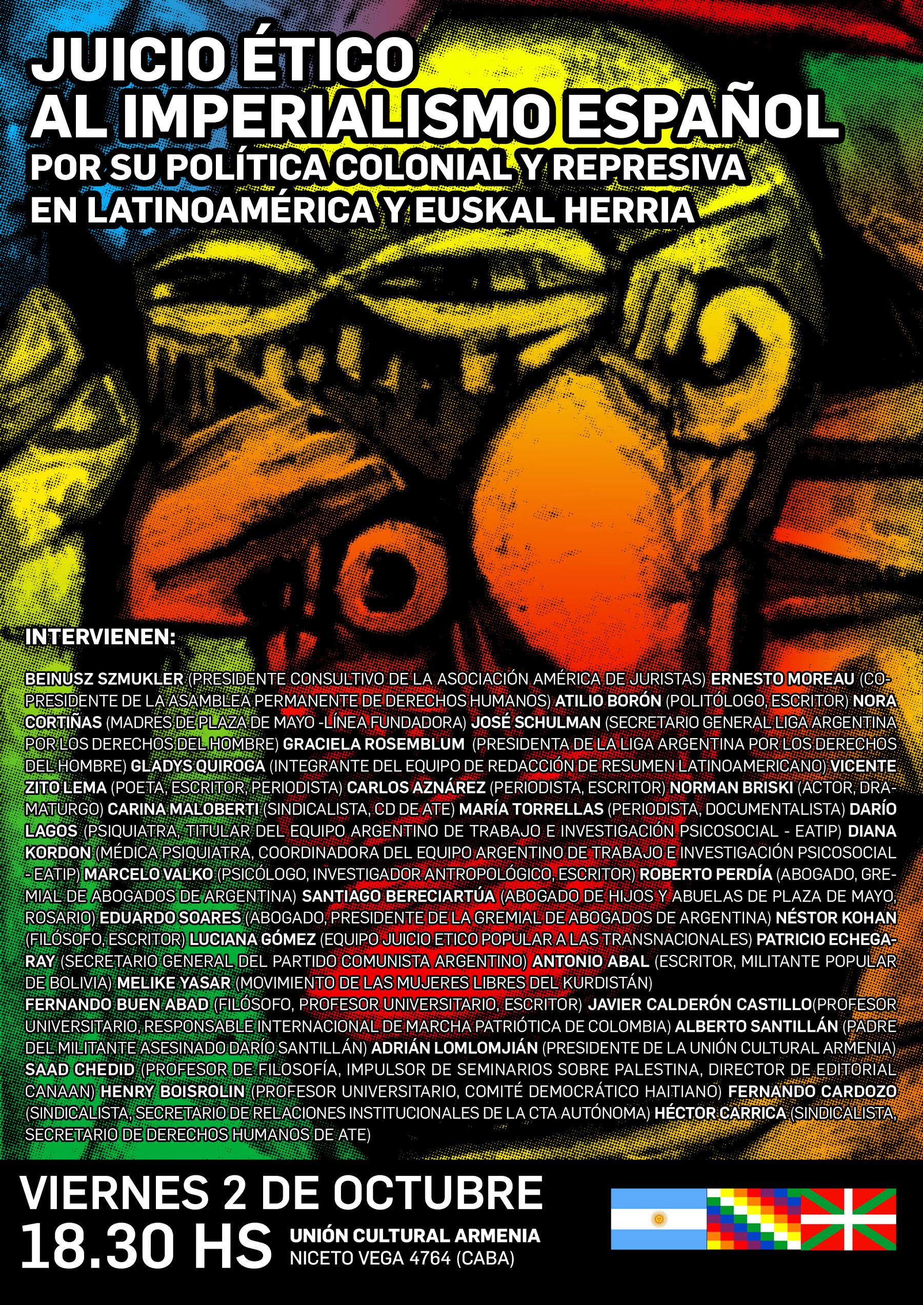 Por su política colonial y  represiva en Latinoamérica y Euskal Herría